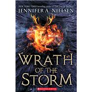 Wrath of the Storm (Mark of the Thief, Book 3) by Nielsen, Jennifer A., 9780545562089
