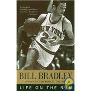 Life on the Run by BRADLEY, BILL, 9780679762089