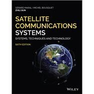 Satellite Communications Systems by Maral, Gerard; Bousquet, Michel; Sun, Zhili, 9781119382089