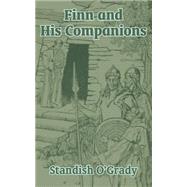 Finn and His Companions by O'Grady, Standish James, 9781410102089