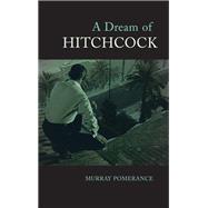 A Dream of Hitchcock by Pomerance, Murray, 9781438472089
