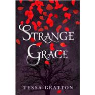 Strange Grace by Gratton, Tessa, 9781534402089