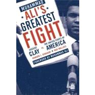 Muhammad Ali's Greatest Fight Cassius Clay vs. the United States of America by Bingham, Howard L.; Wallace, Max; Ali, Muhammad, 9781590772089