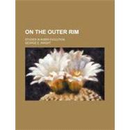 On the Outer Rim by Wright, George E., 9780217522090