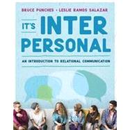 It's Interpersonal An Introduction to Relational Communication by Punches, Bruce; Salazar, Leslie Ramos, 9780393442090