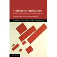 A Farewell to Fragmentation by Andenas, Mads; Bjorge, Eirik, 9781107082090