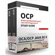 OCA / OCP Java SE 8 Programmer Certification Kit Exam 1Z0-808 and Exam 1Z0-809 by Boyarsky, Jeanne; Selikoff, Scott, 9781119272090