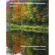 UNIV OF MASS AMHERST INTRODUCTION TO RESOURCE ECONOMICS by Barry C Field and Martha K Field, 9781260442090