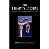The Heart's Desire by Houston, James M., 9781573832090