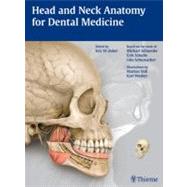 Head and Neck Anatomy for Dental Medicine by Baker, Eric; Voll, Markus; Wesker, Karl, 9781604062090