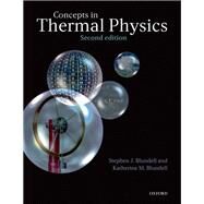 Concepts in Thermal Physics by Blundell, Stephen J.; Blundell, Katherine M., 9780199562091