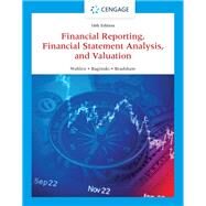 Financial Reporting, Financial Statement Analysis and Valuation by Wahlen, James M.; Baginski, Stephen P.; Bradshaw, Mark, 9780357722091