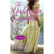 The Undercover Scoundrel by Peterson, Jessica, 9780425272091