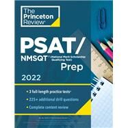 Princeton Review PSAT/NMSQT Prep, 2022 3 Practice Tests + Review & Techniques + Online Tools by The Princeton Review, 9780525572091