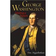 George Washington Uniting a Nation by Higginbotham, Don, 9780742522091
