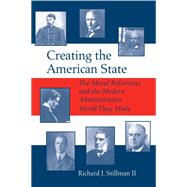 Creating the American State by Stillman, Richard J., 9780817312091