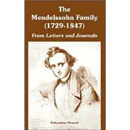 The Mendelssohn Family 1729-1847 by Hensel, Sebastian, 9781410222091