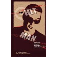 The Hit Man by Cipriano, Ralph; Schratwieser, Dave (CON), 9781470172091