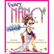 Fancy Nancy by O'Connor, Jane, 9780060542092