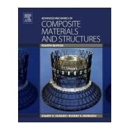 Advanced Mechanics of Composite Materials and Structural Elements by Vasiliev, Valery V.; Morozov, Evgeny V., 9780081022092