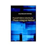 Physical Problems Solved by the Phase-Integral Method by Nanny Fröman , Per Olof Fröman, 9780521812092