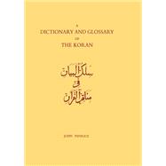 Dictionary and Glossary of the Koran by John Penrice; R.B. Serjeant, 9781136772092
