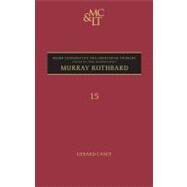 Murray Rothbard by Casey, Gerard; Meadowcroft, John, 9781441142092