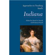 Approaches to Teaching Sand's Indiana by Powell, David A.; Prasad, Pratima, 9781603292092