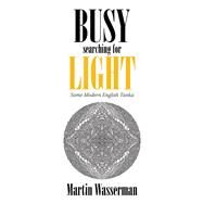 Busy Searching for Light by Wasserman, Martin, 9781984522092