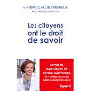 Les citoyens ont le droit de savoir by Pr Anne-Claude Crmieux; Pierre Haroche, 9782213722092