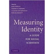 Measuring Identity: A Guide for Social Scientists by Edited by Rawi  Abdelal , Yoshiko M. Herrera , Alastair Iain Johnston , Rose McDermott, 9780521732093