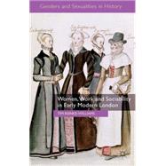 Women, Work and Sociability in Early Modern London by Reinke-Williams, Tim, 9781137372093