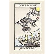 Poole's Paradise by Vorhaus, John, 9781500222093