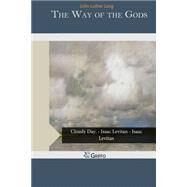 The Way of the Gods by Long, John Luther, 9781505582093