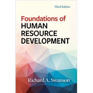 Foundations of Human Resource Development, Third Edition by Swanson, Richard A., 9781523092093