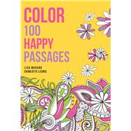 Color 100 Happy Passages by Magano, Lisa; Legris, Charlotte, 9781645172093