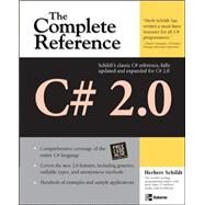 C# 2.0: The Complete Reference by Schildt, Herbert, 9780072262094
