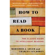 How to Read a Book by Adler, Mortimer J.; Van Doren, Charles, 9780671212094
