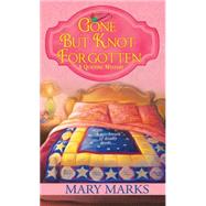 Gone But Knot Forgotten by Marks, Mary, 9780758292094