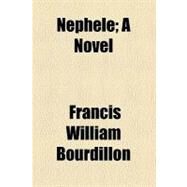 Nephele by Bourdillon, Francis William, 9780217262095
