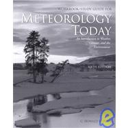 Workbook/Study Guide for Ahrens Meteorology Today An Introduction to Weather, Climate, and the Environment by Ahrens, C. Donald, 9780534372095