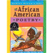 Ashley Bryan's ABC of African American Poetry by Bryan, Ashley; Bryan, Ashley, 9780689812095
