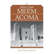 John Gaw Meem at Acoma by Wingert-playdon, Kate, 9780826352095