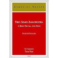 Thus Spake Zarathustra by Nietzsche, Friedrich Wilhelm; Wayne, Thomas, 9780875862095
