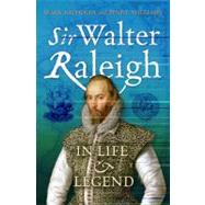 Sir Walter Raleigh In Life and Legend by Nicholls, Mark; Williams, Penry, 9781441112095