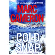 Cold Snap An Action Packed Novel of Suspense by Cameron, Marc, 9781496732095