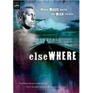 Elsewhere by Shetterly, Will, 9780152052096