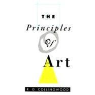The Principles of Art by Collingwood, R. G., 9780195002096