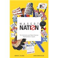 Mascot Nation by Billings, Andrew C.; Black, Jason Edward, 9780252042096