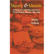 Slavery and Identity by Nishida, Mieko, 9780253342096